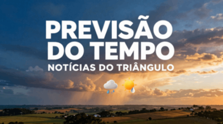 Previsão do tempo para a semana no Triângulo Mineiro
